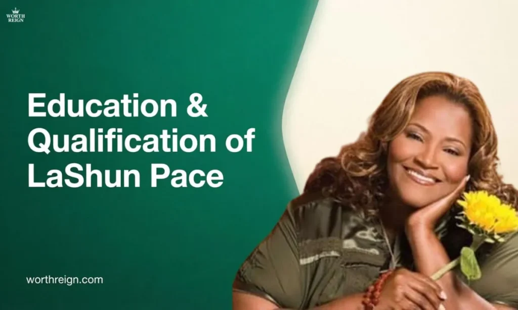 Education & Qualification of LaShun Pace